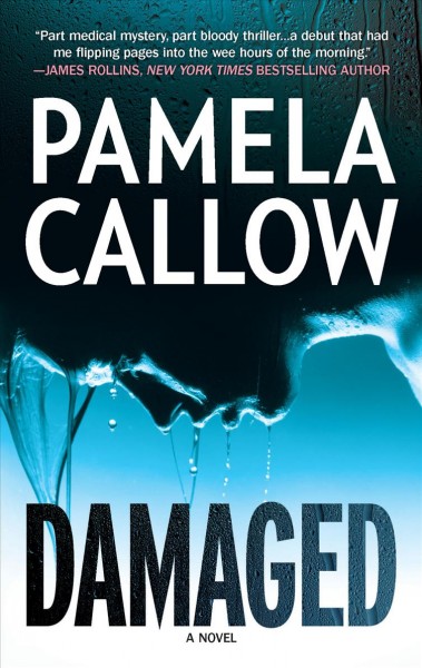 Damaged / Pamela Callow..