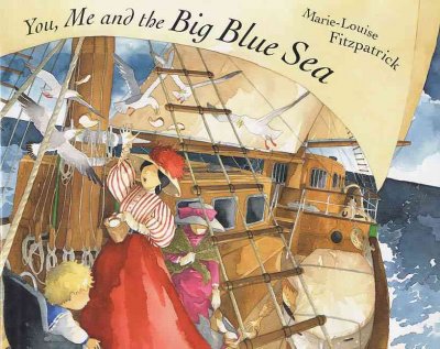 You, me and the big blue sea / Marie-Louise Fitzpatrick.