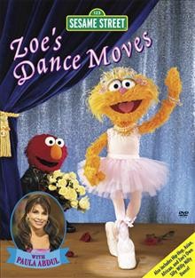 Zoe's dance moves [videorecording] / Sesame Workshop ; Dionne Nosek, producer ; Kevin Clash, co-producer ; Annie Evans, writer ; Emily Squires, director.