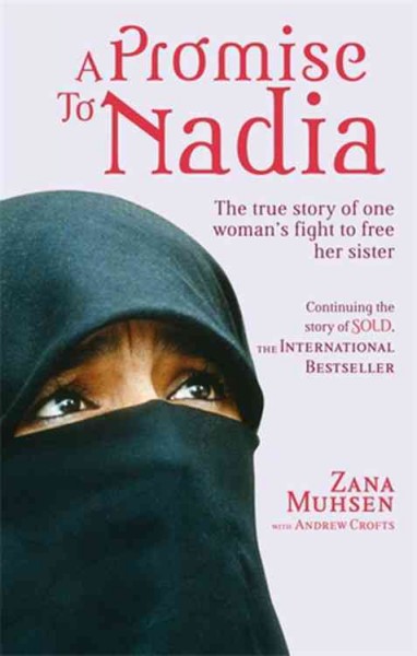 A promise to Nadia : a true story of a British slave in the Yemen / Zana Muhsen with Andrew Crofts.