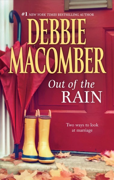 Out of the rain / Debbie Macomber.