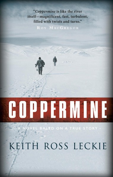 Coppermine / Keith Ross Leckie.