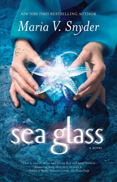 Sea glass / Maria V. Snyder.