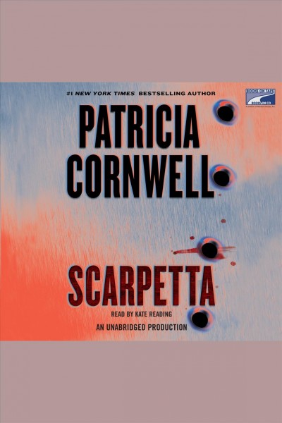 Scarpetta [electronic resource] / Patricia Cornwell.
