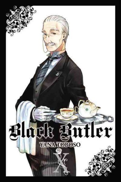 Black butler. Vol. 10 / Yana Toboso ; [translation, Tomo Kimura ; lettering, Alexis Eckerman]