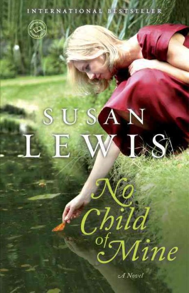 No child of mine : a novel / Susan Lewis.