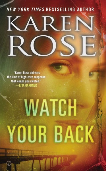 Watch your back / Karen Rose.