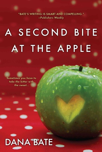 A second bite at the apple / Dana Bate.
