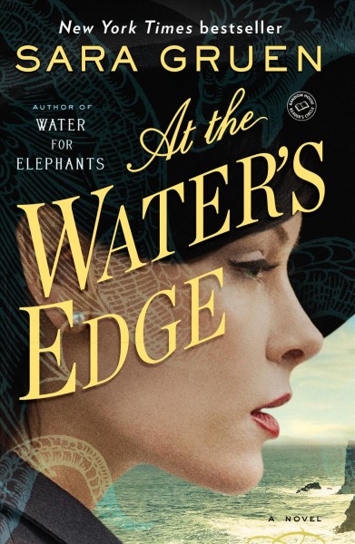 At the water's edge / Sara Gruen.