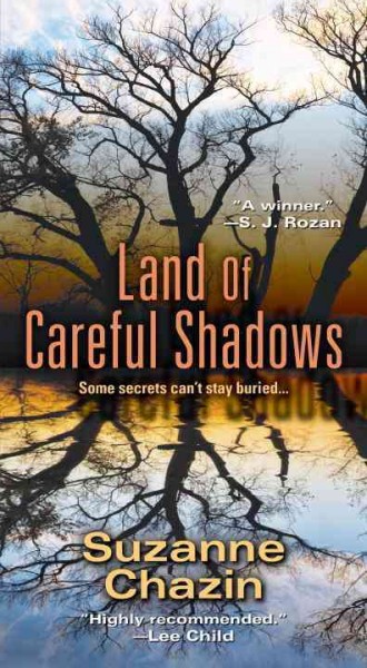 Land of careful shadows / Suzanne Chazin.