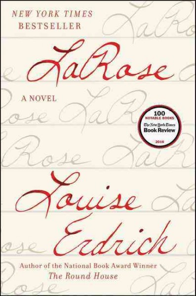 LaRose / Louise Erdrich.