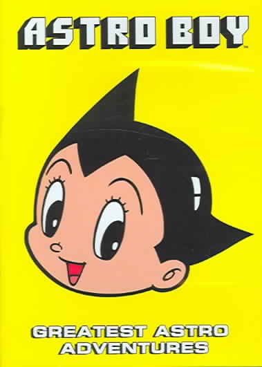 Astro Boy. Greatest Astro adventures [videorecording : DVD] / Tezuka Productions ; producer, Satoshi Yamamoto ; script writers, Osamu Tezuka, Noboru Shiroyama ; directors, Osamu Tezuka, Noboru Ishiguro.