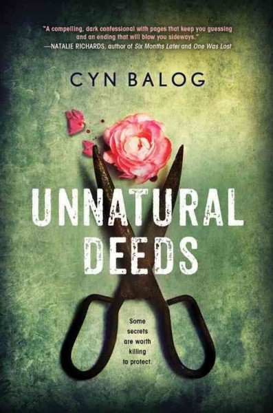 Unnatural deeds / Cyn Balog.
