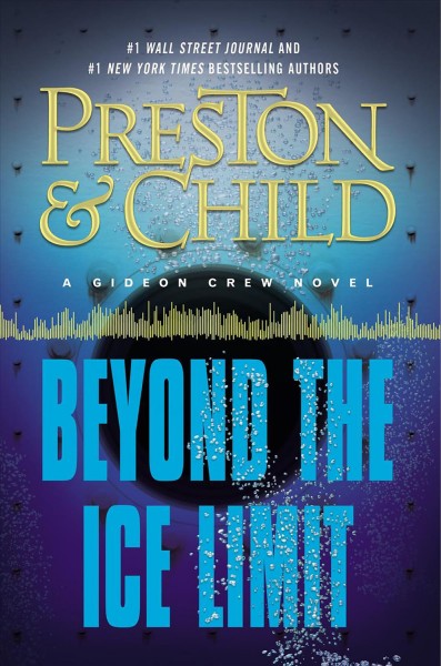 Beyond the ice limit / Douglas Preston & Lincoln Child.