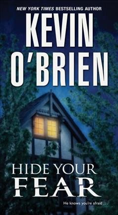 Hide your fear / Kevin O'Brien.