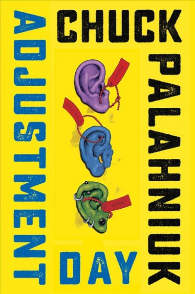 Adjustment day / Chuck Palahniuk.