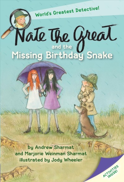 Nate the Great and the missing birthday snake / by Andrew Sharmat and Marjorie Weinman Sharmat ; illustrated by Jody Wheeler in the style of Marc Simont.