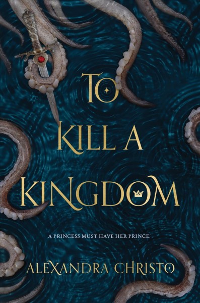 To kill a kingdom / Alexandra Christo.