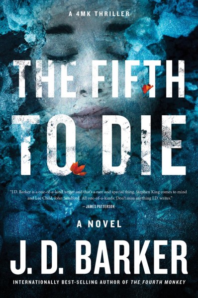 The fifth to die / J.D. Barker.