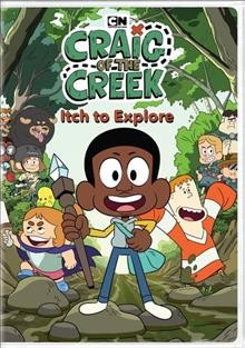 Craig of the Creek. Season 1, part 1, Itch to explore / Warner Home Video.