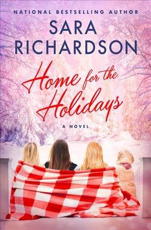 Home for the holidays / Sara Richardson.