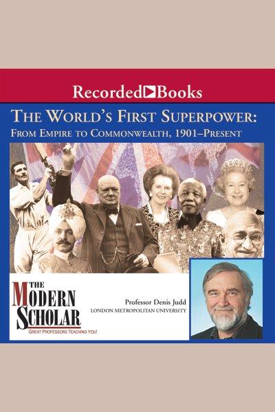 World's first superpower [electronic resource] : The rise of the british empire from 1497 to 1901. Judd Denis.