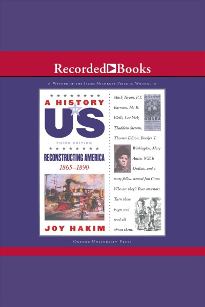 Reconstructing america [electronic resource] : A history of us series, book 7. Hakim Joy.