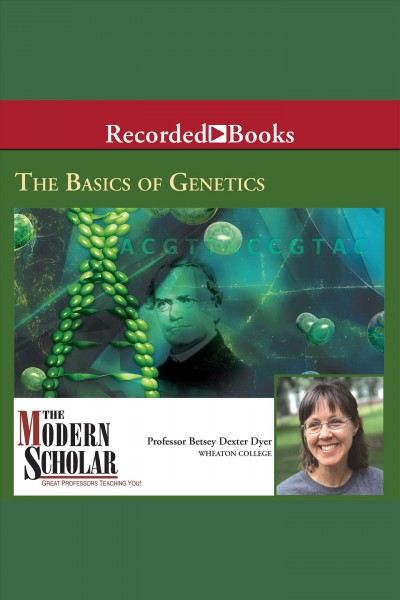 The basics of genetics [electronic resource]. Dyer Betsey Dexter.