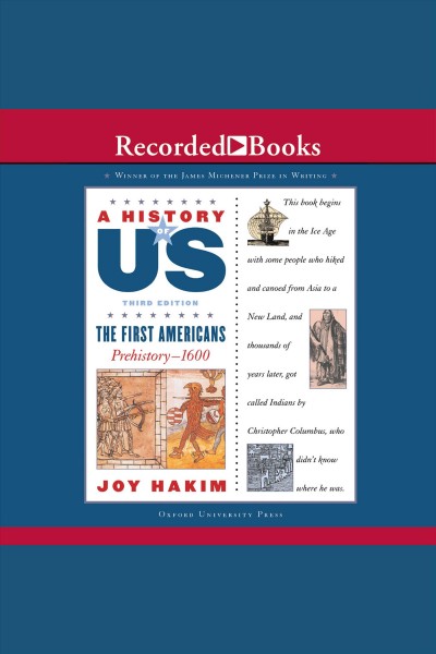 The first americans [electronic resource] : A history of us series, book 1. Hakim Joy.