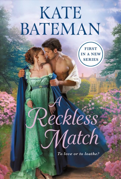A reckless match / Kate Bateman.