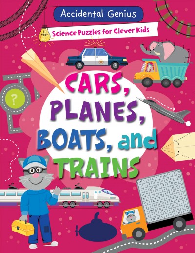 Cars, planes, boats, and trains / Alix Wood.