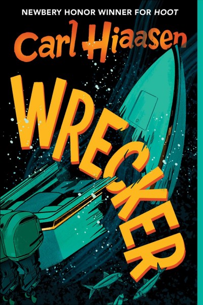 Wrecker / Carl Hiaasen.