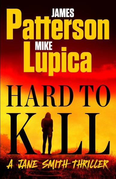 Hard to kill [electronic resource] / James Patterson and Mike Lupica.