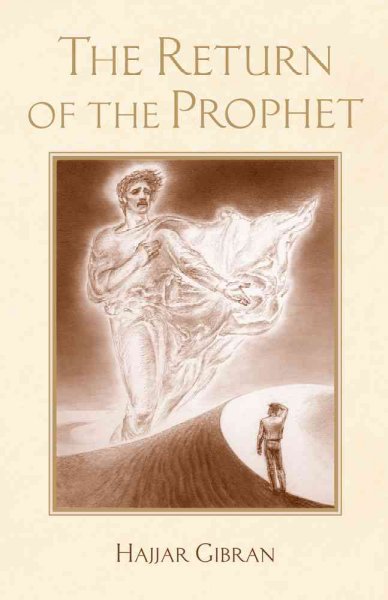 The return of the prophet / Hajjar Gibran ; original illustrations by Alexander Chubotin.