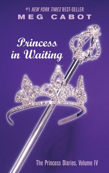 Princess in waiting : The Princess Diaries, vol. IV / Meg Cabot.