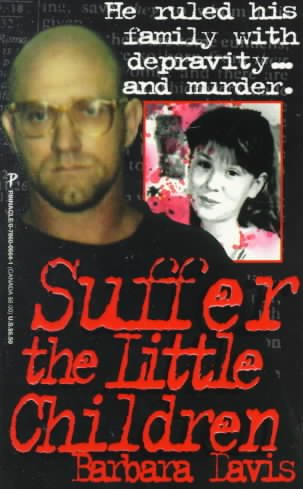 Suffer the little children / Barbara Davis.