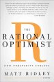 Go to record The rational optimist : how prosperity evolves