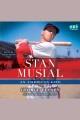 Stan Musial [an American life]  Cover Image