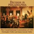 Decision in Philadelphia the Constitutional Convention of 1787  Cover Image