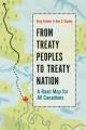 From treaty peoples to treaty nation : a road map for all Canadians  Cover Image