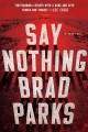 Say nothing : a novel  Cover Image