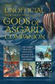 Unofficial Magnus Chase and the Gods of Asgard companion : the Norse heroes, monsters and myths behind the hit series  Cover Image