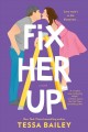 Fix her up : a novel  Cover Image