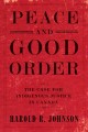 Peace and good order : the case for indigenous justice in Canada  Cover Image