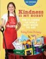 Go to record Kindness is my hobby : how to change the world right where...